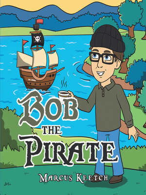 cover image of Bob the Pirate